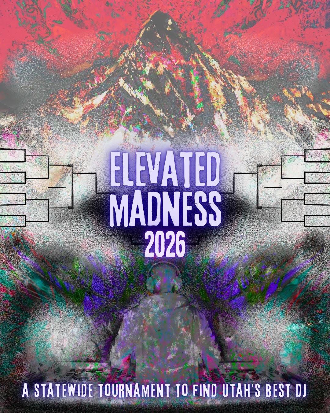 Elevated Madness 2026